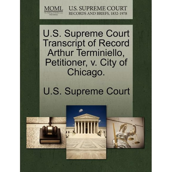 U.S. Supreme Court Transcript of Record Arthur Terminiello, Petitioner, v. City of Chicago.