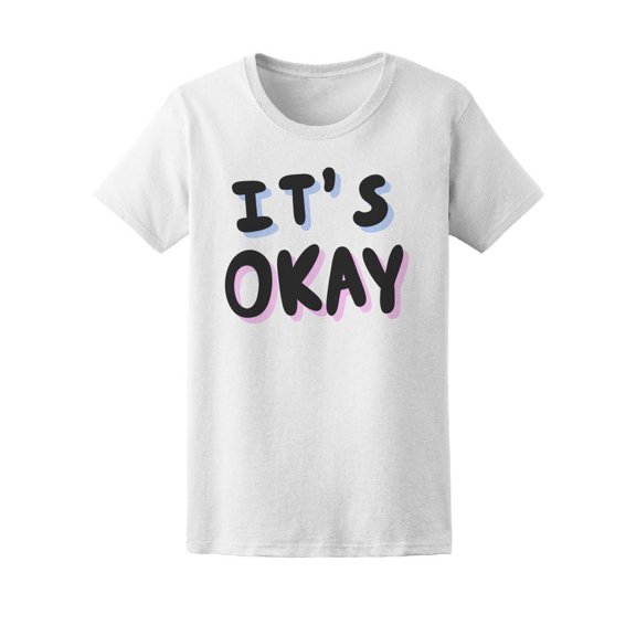 "Its Okay" Inspiration Quote Tee Men's -Image by Shutterstock