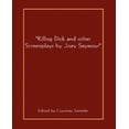 thumbnail image 1 of Killing Dick and Other, 1 of 1