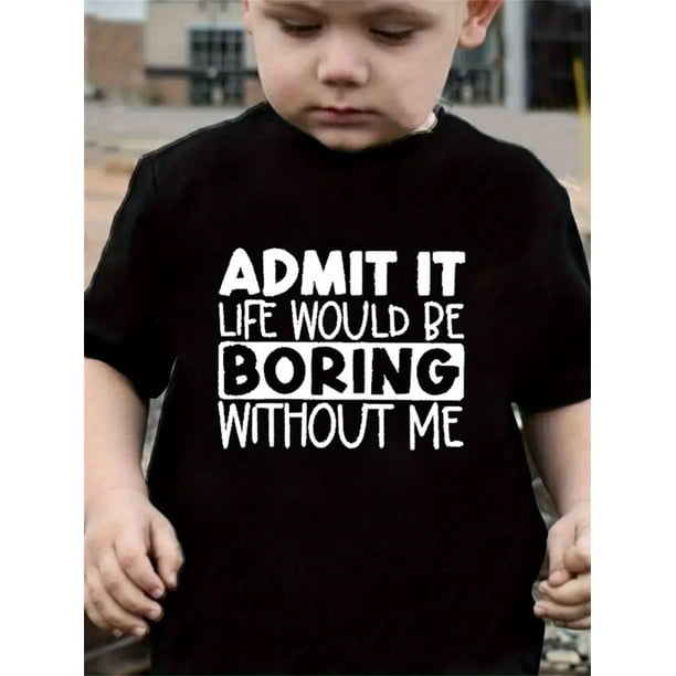 Boys' Trendy "Admit It, Life Would Be Boring Without Me" Graphic Tee Casual Round Neck Short Sleeve T-Shirt for Youngsters Youngsters Casual Wear | Trendy Youth Tshirt Teen Boy Clothes