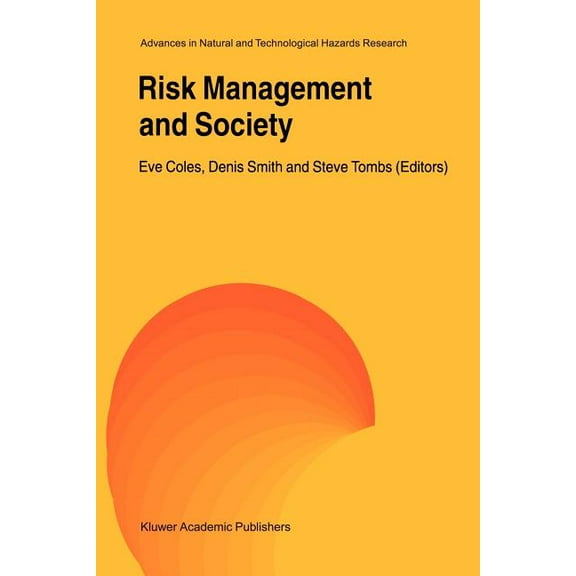Advances in Natural and Technological Ha Risk Management and Society, Book 16, (Paperback)