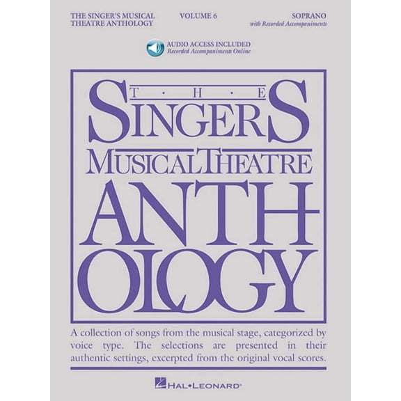 The Singer's Musical Theatre Anthology - Volume 6: Soprano, Book/Online Audio, (Paperback)