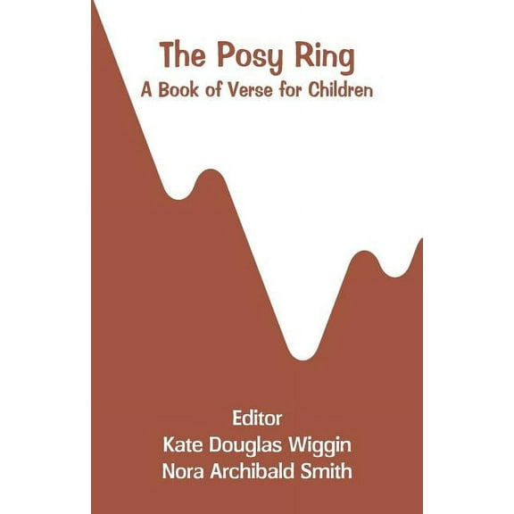 The Posy Ring: A Book of Verse for Children, (Paperback)