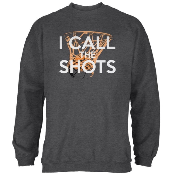 I Call the Shots Mens Sweatshirt Deep Heather SM