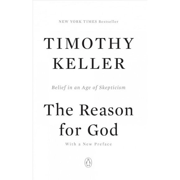 Pre-owned Reason for God : Belief in an Age of Skepticism, Paperback by Keller, Timothy, ISBN 1594483493, ISBN-13 9781594483493