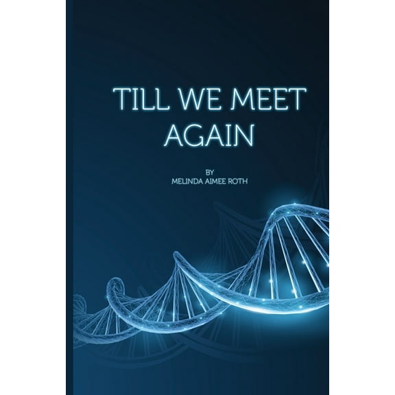 Till We Meet Again, (Paperback)