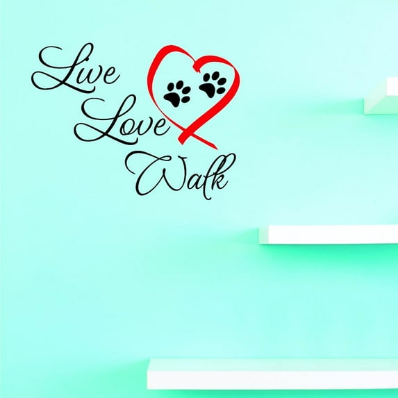 Custom Decals Live Love Walk Wall Art Size: 18 X 18 Inches Color: Multi