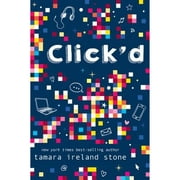 Pre-Owned Click'd (Hardcover 9781484784976) by Tamara Ireland Stone