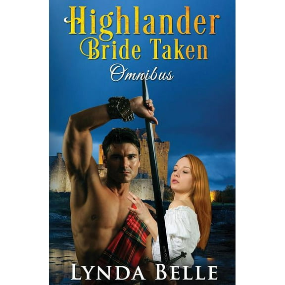 Highlander Bride Taken : Omnibus (Paperback)