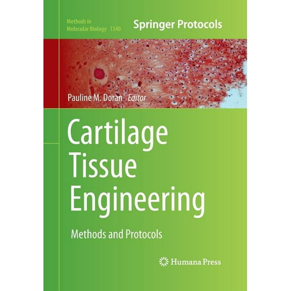 Methods in Molecular Biology Cartilage Tissue Engineering: Methods and Protocols, Book 1340, (Paperback)