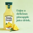 thumbnail image 6 of Simply Pineapple Juice Bottle, 52 fl oz, 6 of 13