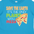 thumbnail image 4 of Inktastic Save the Earth. Its the Only Planet with Pizza. Boys or Girls Toddler T-Shirt, 4 of 5
