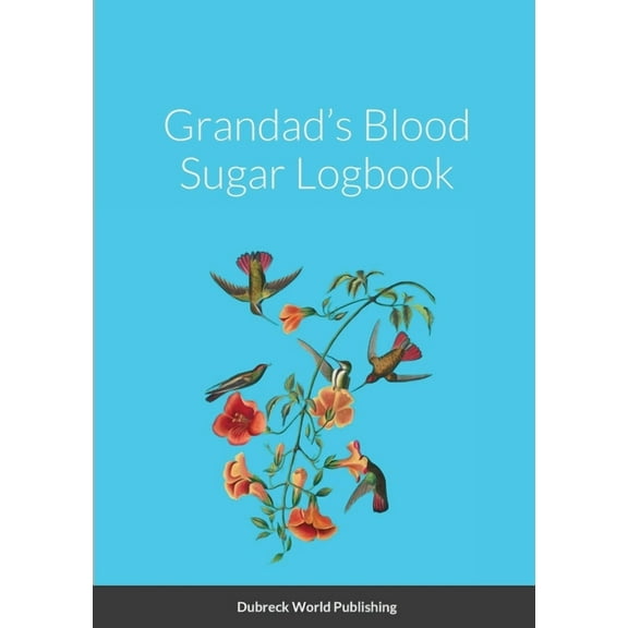 Grandad's Blood Sugar Logbook, (Paperback)