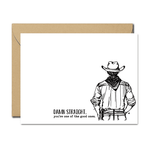 Damn Straight Greeting Card – Inspiring Cowboy Design – Blank Inside with Envelope – Perfect for Encouragement, Gratitude, or Just Because