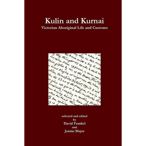 Kulin and Kurnai (Paperback)