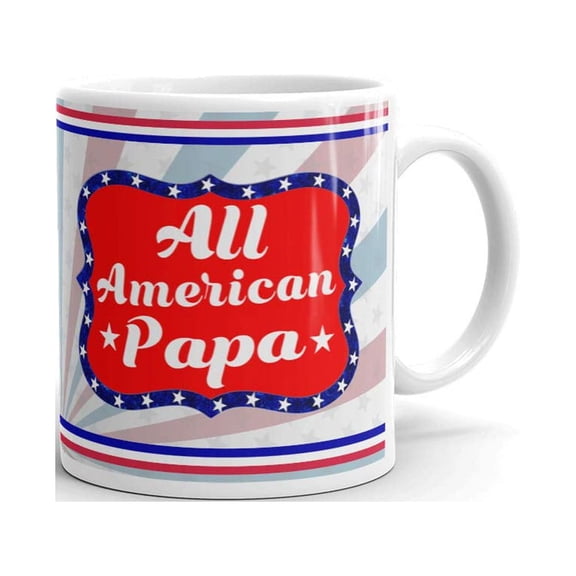 All American Papa Patriotic Gifts Fourth of July Coffee Tea Ceramic Mug Office Work Cup Gift 11 oz