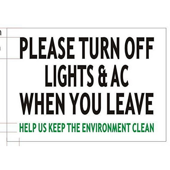 PLEASE TURN OFF LIGHT & A/C WHEN YOU LEAVE SIGN (WHITE aluminium 4X6)