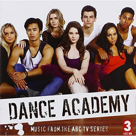 Dance Academy: Music from Series 3 Soundtrack (Best Dance Academy In Usa)