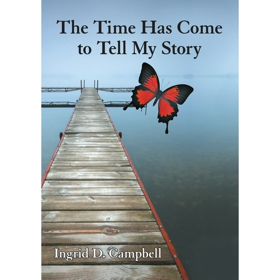 The Time Has Come to Tell My Story, (Paperback)