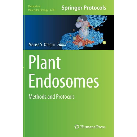 Methods in Molecular Biology Plant Endosomes: Methods and Protocols, Book 1209, (Hardcover)