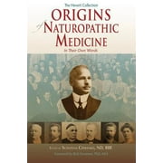 Origins of Naturopathic Medicine [Paperback - Used]