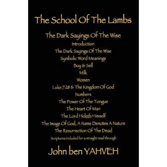 The School of the Lambs: The Dark Sayings of the Wise
