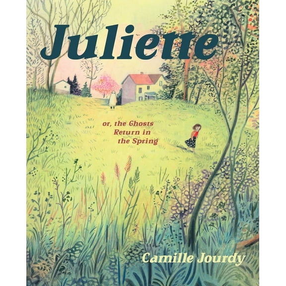 Juliette: Or, the Ghosts Return in the Spring, (Paperback)