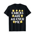 thumbnail image 1 of ALVORD Chicks Are All Over Me Funny Egg Day Shirt Unisex S-5XL, 1 of 4