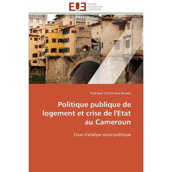 Omn.Univ.Europ. Politique Publique de Logement Et Crise de l'Etat Au Cameroun, (Paperback)