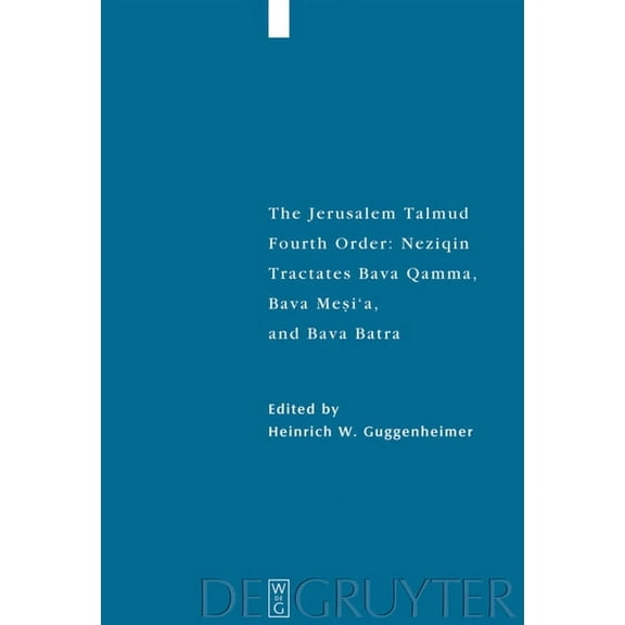 Studia Judaica Tractates Bava Qamma, Bava Mesi'a, and Bava Batra, Book 45, (Paperback)