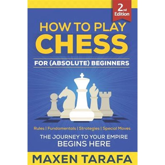 Pre-Owned Chess : How to Play for (Absolute) Beginners