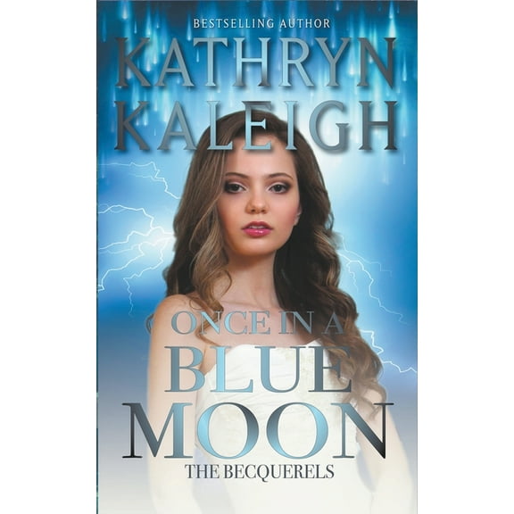The Becquerels: Once in a Blue Moon (Series #3) (Paperback)
