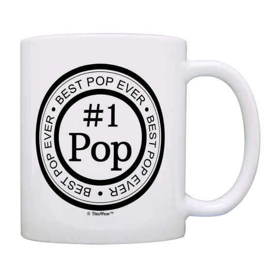 ThisWear Proud Pop Gifts Best Pop Ever Pop Fathers Day Mug Thank You Gifts Pop Coffee Mug