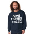 thumbnail image 3 of Funny Dad Gone Fishing Hunting Season Men's Crewneck Sweatshirt Brisco Brands L, 3 of 5