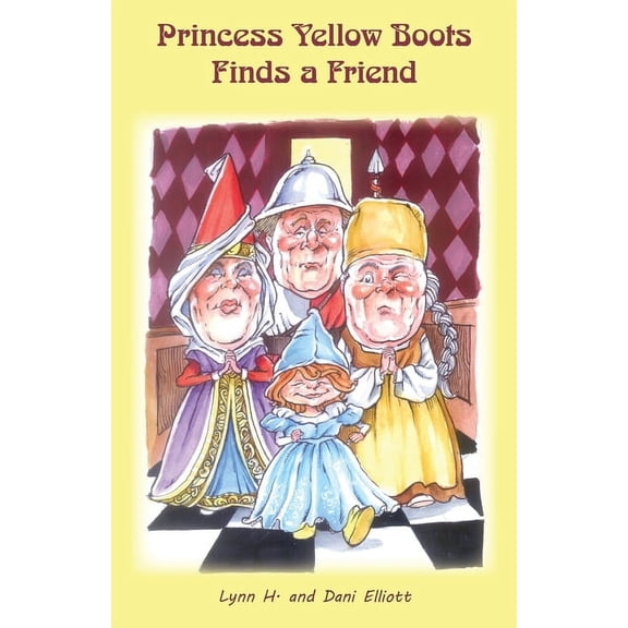 Princess Yellow Boots Finds a Friend, (Paperback)