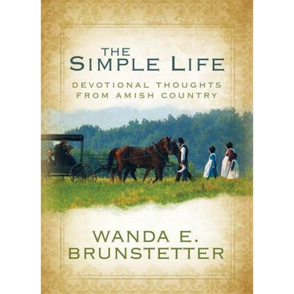 Pre-Owned A Simple Life: Gift Edition (Hardcover) 1602602204 9781602602205