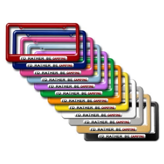 I'd Rather Be Camping License Plate Frame