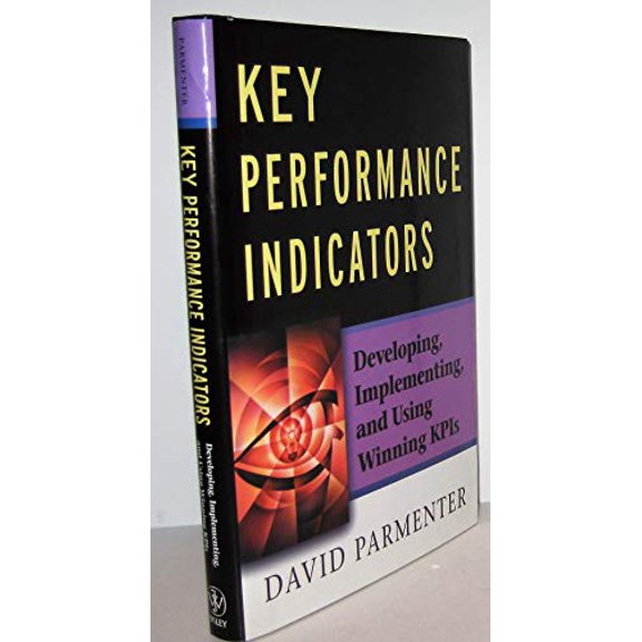 Pre-Owned Key Performance Indicators: Developing, Implementing,and Using Winning KPIs Hardcover