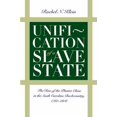 thumbnail image 1 of Pre-Owned Unification of a Slave State: The Rise of the Planter Class in the South Carolina Backcountry, 1760-1808 (Paperback) 0807843695 9780807843697, 1 of 1