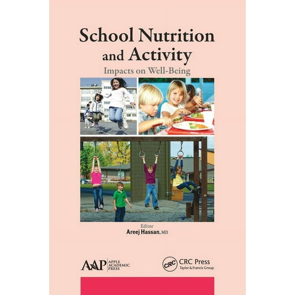 School Nutrition and Activity: Impacts on Well-Being, (Paperback)