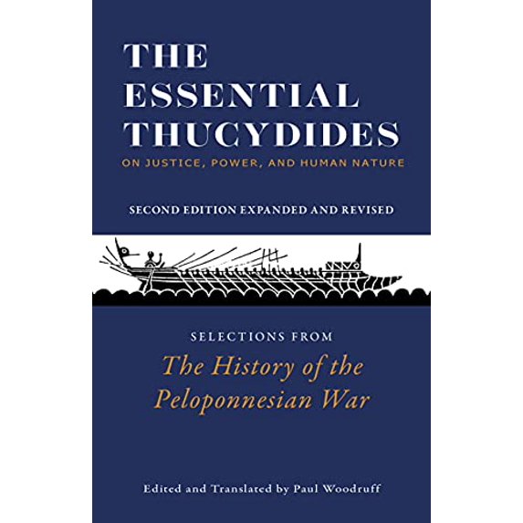 Pre-Owned The Essential Thucydides: On Justice, Power, and Human Nature : Selections from The History of the Peloponnesian War (Edition 2) (Paperback)