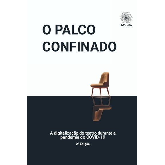 O Palco Confinado, (Paperback)