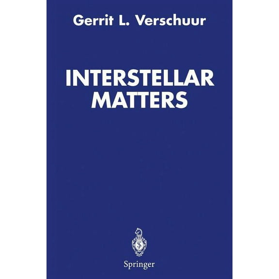 Interstellar Matters: Essays on Curiosity and Astronomical Discovery, (Paperback)