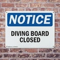 thumbnail image 4 of (2 Pack) Diving Board Closed OSHA Notice Sign 10 Inch X 7 Inch Indoor / Outdoor Rust-Free Aluminum Metal Signs for Workplace, Workshop, and Construction Site, Made in the USA, 4 of 8