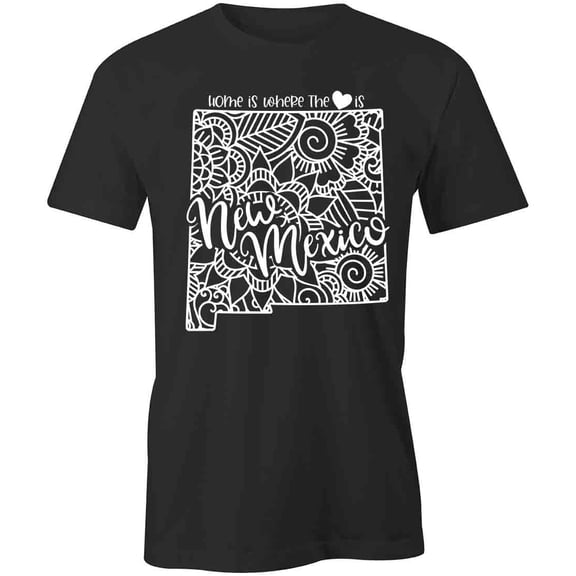 Home Is Where The Heart Is - New Mexico T-Shirt | White Tee Gift