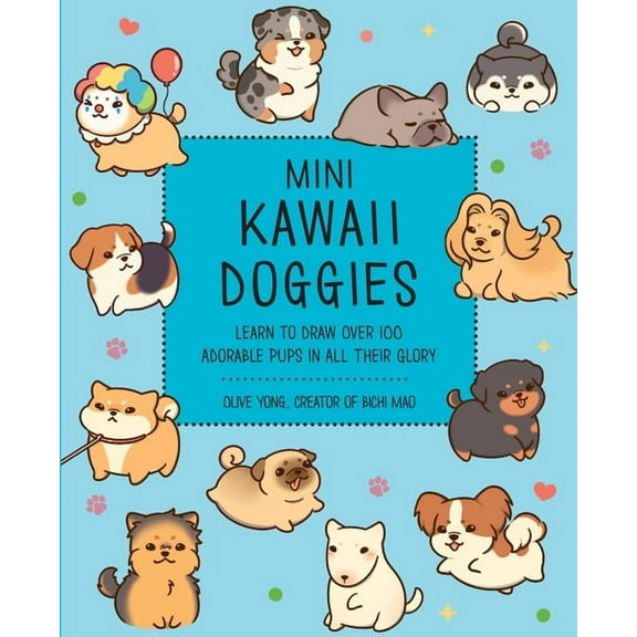 Kawaii Doodle Mini Kawaii Doggies: Learn to Draw Over 100 Adorable Pups in All Their Glory, (Paperback)