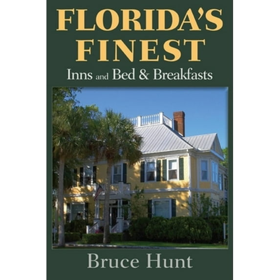 Pre-Owned Florida's Finest Inns and Bed & Breakfasts (Paperback) 1561644374 9781561644377