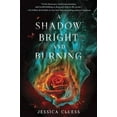 thumbnail image 1 of Pre-Owned A Shadow Bright and Burning (Kingdom on Fire, Book One) (Hardcover) 0553535900 9780553535907, 1 of 1