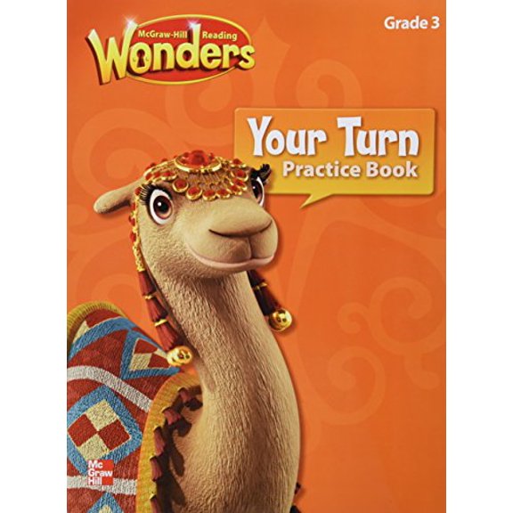 Pre-Owned Reading Wonders, Grade 3, Your Turn Practice Book (Paperback) 0021189994 9780021189991