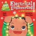thumbnail image 2 of Pre-Owned Baby Loves Electrical Engineering on Christmas! (Board book) 1623541913 9781623541910, 2 of 2